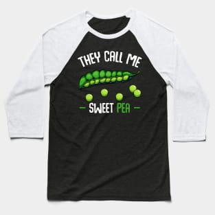 Peas - They Call Me Sweet Pea - Funny Saying Vegetable Baseball T-Shirt